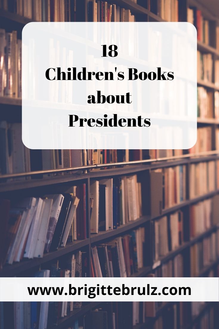 18 Children's Books about Presidents